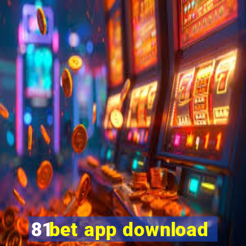 81bet app download